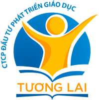 CÔNG TY CỔ PHẦN ĐẦU TƯ VÀ PHÁT TRIỂN GIÁO DỤC TƯƠNG LAI
